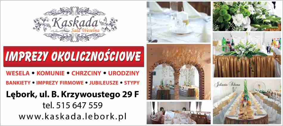SALA WESELNA "KASKADA" - imprezy okolicznościowe LĘBORK wesela komunie LĘBORK